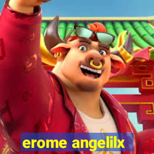 erome angelilx